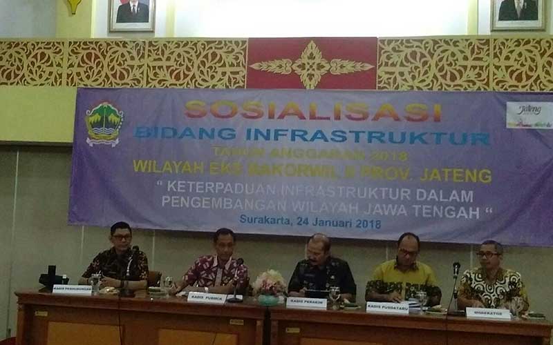 Sosialisasi Bidang infrastruktur TA 2018, Wilayah Eks Bakorwil II Provinsi Jawa Tengah